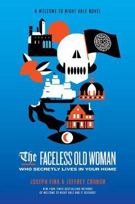 The Faceless Old Woman Who Secretly Lives in Your Home by Joseph Fink image