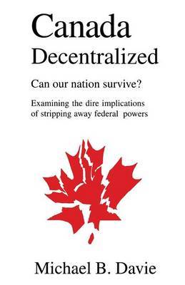 Canada Decentralized by Michael B Davie image