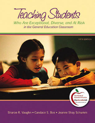 Teaching Students Who are Exceptional, Diverse, and at Risk in the General Education Classroom by Sharon Vaughn image