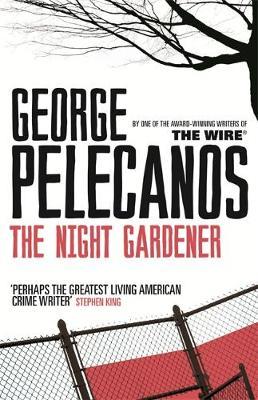 The Night Gardener by George Pelecanos image