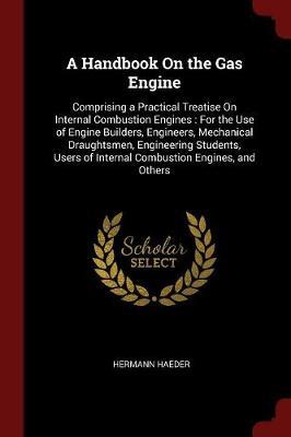 A Handbook on the Gas Engine by Hermann Haeder image