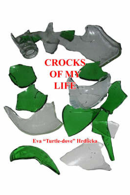 Crocks of My Life by Eva "Turtle-Dove" Hrdlicka image