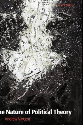 The Nature of Political Theory by Andrew Vincent image