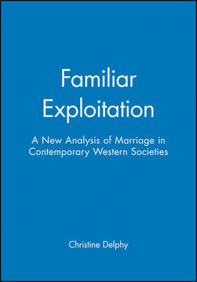 Familiar Exploitation by Christine Delphy image