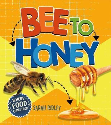 Bee to Honey by Sarah Ridley image
