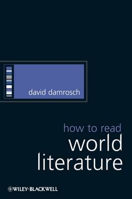 How to Read World Literature by David Damrosch image