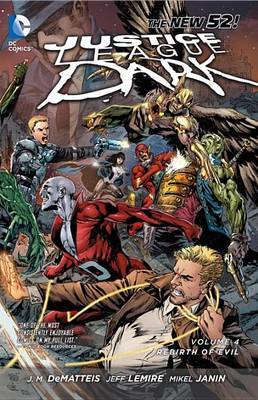 Justice League Dark Vol. 4: The Rebirth of Evil (The New 52) by Jeff Lemire image