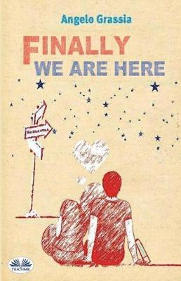 Finally We Are Here by Angelo Grassia image