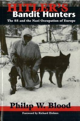 Hitler'S Bandit Hunters by Philip W. Blood image