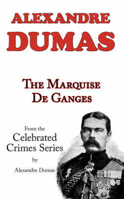 Marquise de Ganges (from Celebrated Crimes) image