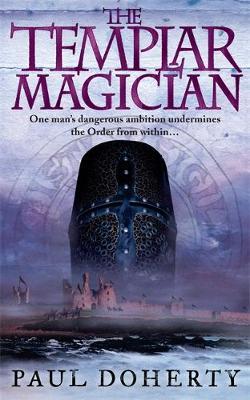 The Templar Magician on Paperback by Paul Doherty