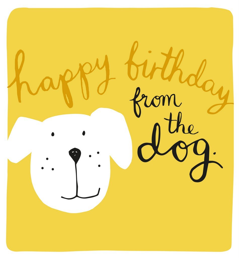 Caroline Gardner: Happy Birthday From The Dog - Greeting Card