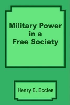 Military Power in a Free Society image