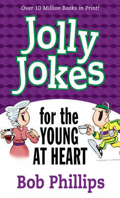 Jolly Jokes for the Young at Heart by Bob Phillips image