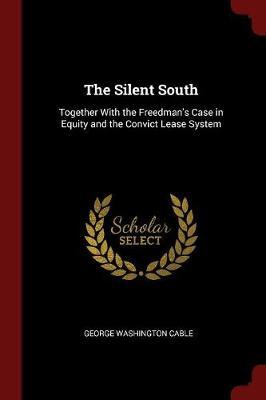 The Silent South by George Washington Cable image