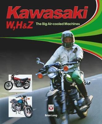 Kawasaki W, H1 & Z - The Big Air-cooled Machines by Brian Long image