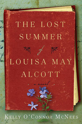 The Lost Summer of Louisa May Alcott by Kelly O'Connor McNees image