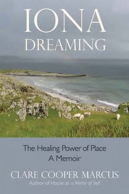 Iona Dreaming by Clare Cooper Marcus image