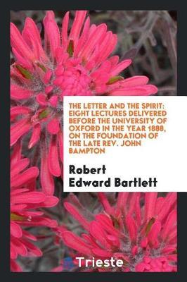 The Letter and the Spirit by Robert Edward Bartlett image