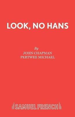 Look, No Hans! by John Chapman