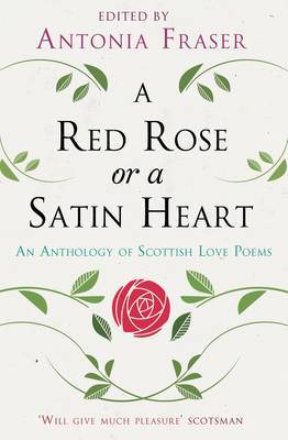 A Red Rose or a Satin Heart by Antonia Fraser image