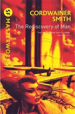 The Rediscovery of Man (S.F. Masterworks) by Cordwainer Smith image