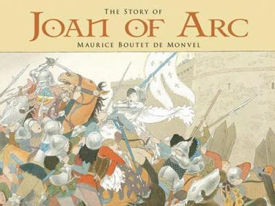 The Story of Joan of Arc on Paperback by Maurice Boutet de Monvel