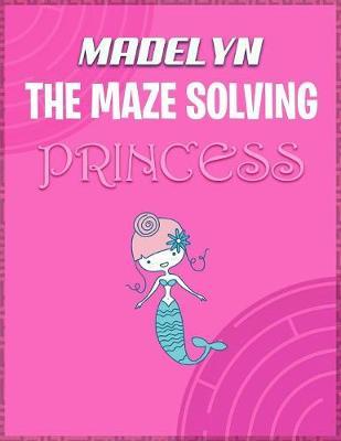 Madelyn the Maze Solving Princess by Doctor Puzzles image