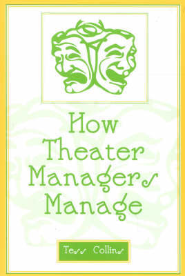 How Theater Managers Manage by Tess Collins image