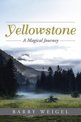 Yellowstone by Barry Weigel image