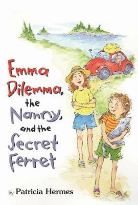 Emma Dilemma, the Nanny, and the Secret Ferret on Hardback by Patricia Hermes