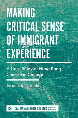 Making Critical Sense of Immigrant Experience by Rosalie K.S. Hilde image