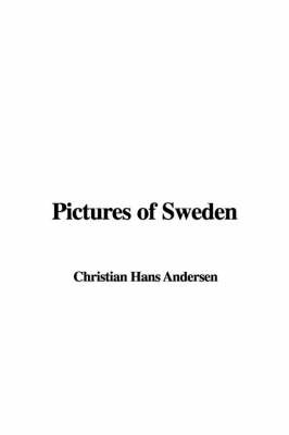 Pictures of Sweden by Christian Hans Andersen image