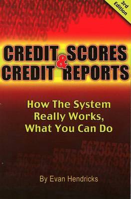 Credit Scores and Credit Reports by Evan Hendricks image