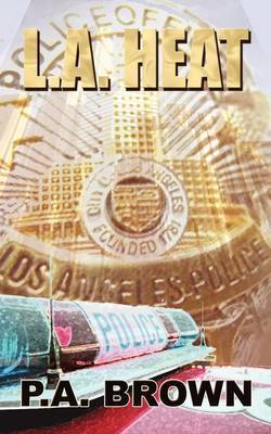 L.A. Heat by P.A. Brown image