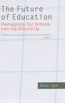 The Future of Education by Kieran Egan image