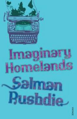 Imaginary Homelands: Essays and Criticism 1981-1991 by Salman Rushdie image