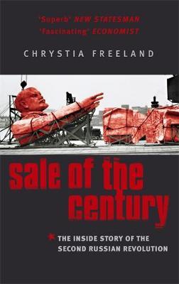 Sale Of The Century by Chrystia Freeland image