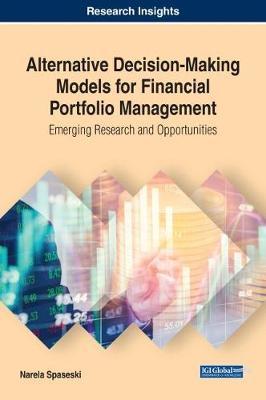 Alternative Decision-Making Models for Financial Portfolio Management by Narela Spaseski image