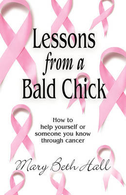 Lessons from A Bald Chick by Mary Beth Hall image