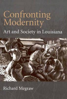 Confronting Modernity on Hardback by Richard MeGraw