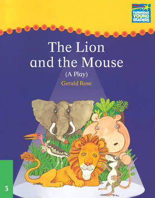 Cambridge Plays: The Lion and the Mouse ELT Edition by Gerald Rose image