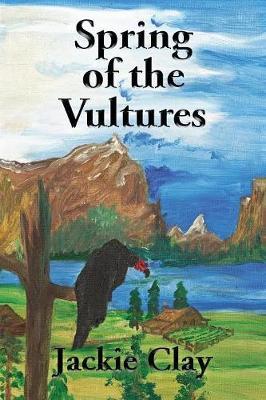 Spring of the Vultures by Jackie Clay image