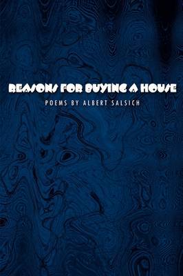 Reasons for Buying a House by Albert Salsich