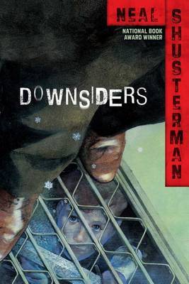 Downsiders by Neal Shusterman image