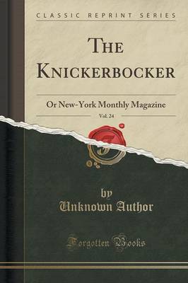 The Knickerbocker, Vol. 24 by Unknown Author image