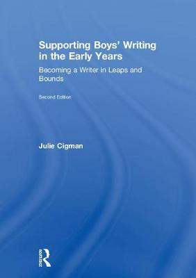 Supporting Boys' Writing in the Early Years by Julie Cigman image