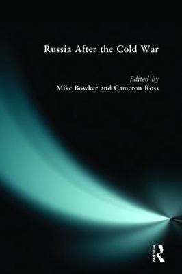Russia after the Cold War by Mike Bowker image