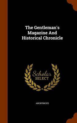 The Gentleman's Magazine and Historical Chronicle by * Anonymous image