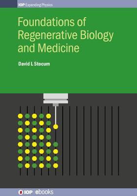 Foundations of Regenerative Biology and Medicine by David L Stocum image